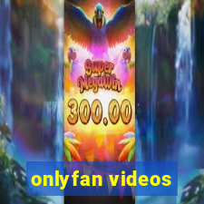 onlyfan videos